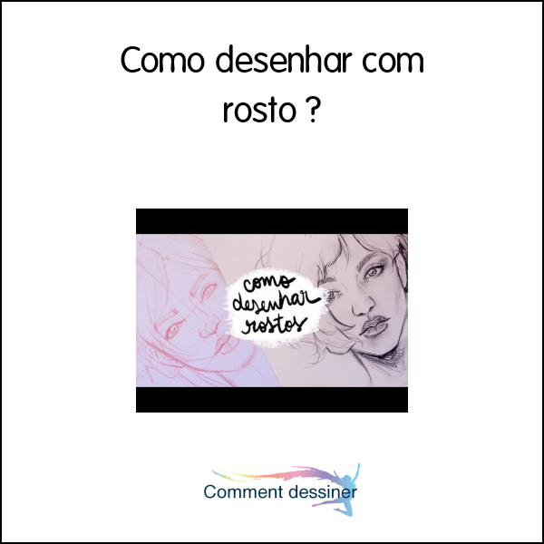 Como desenhar com rosto